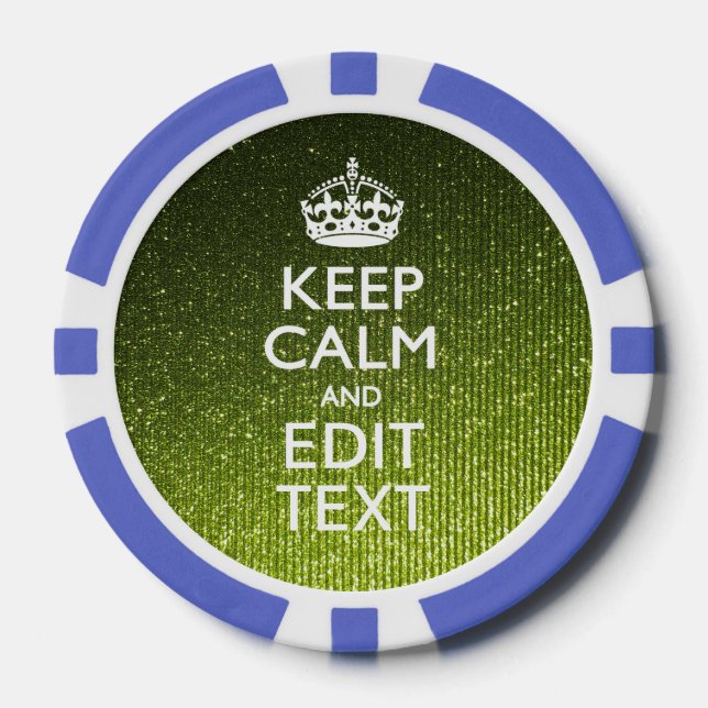 Olive Green Keep Calm Have Your Text Poker Chips (Front)