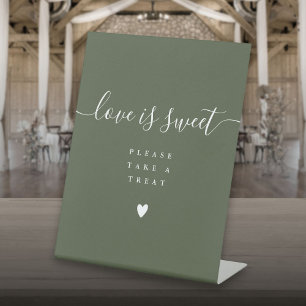 Olive Green Love Is Sweet Take A Treat Favor  Pedestal Sign