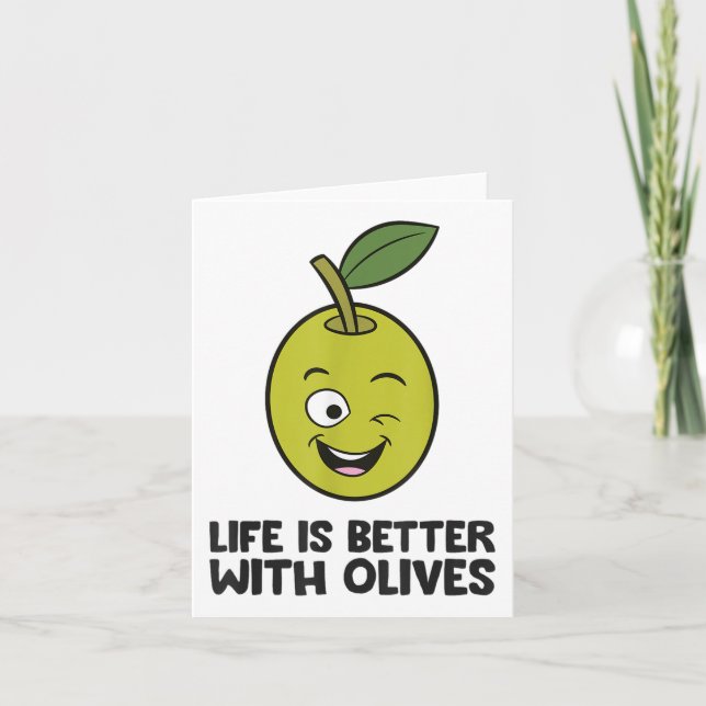 Olive Lover Life Is Better With Olives _1  Card (Front)