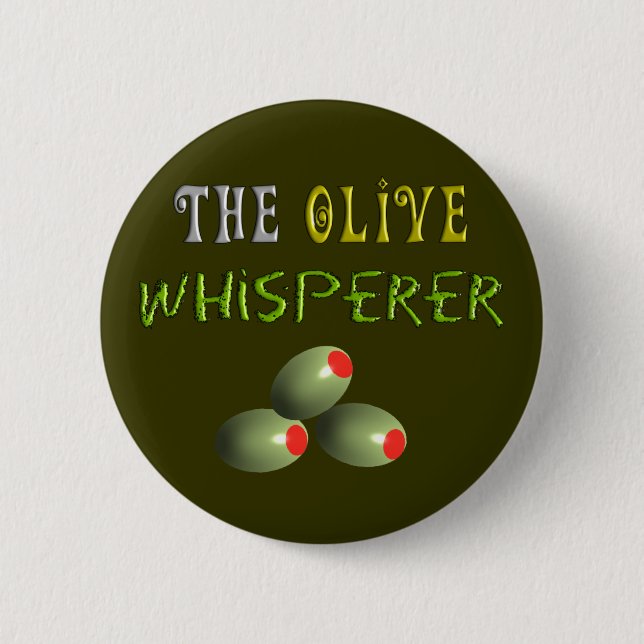 Olive Lovers Gifts "The Olive Whisperer" 6 Cm Round Badge (Front)