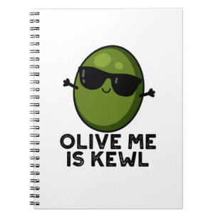 Olive Me Is Kewl Cool Olive Pun  Notebook