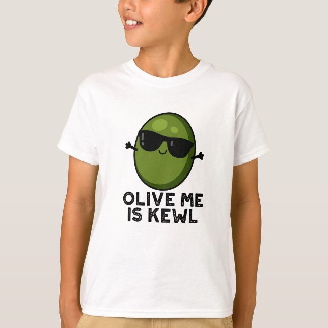 Olive Me Is Kewl Cool Olive Pun  T-Shirt (Front)