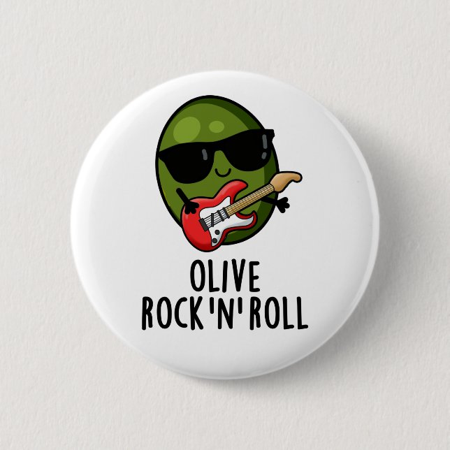 Olive Rock And Roll Funny Rocker Olive Pun 6 Cm Round Badge (Front)