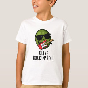 Olive Rock And Roll Funny Rocker Olive Pun T-Shirt