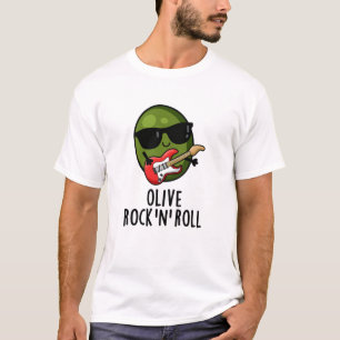 Olive Rock And Roll Funny Rocker Olive Pun T-Shirt