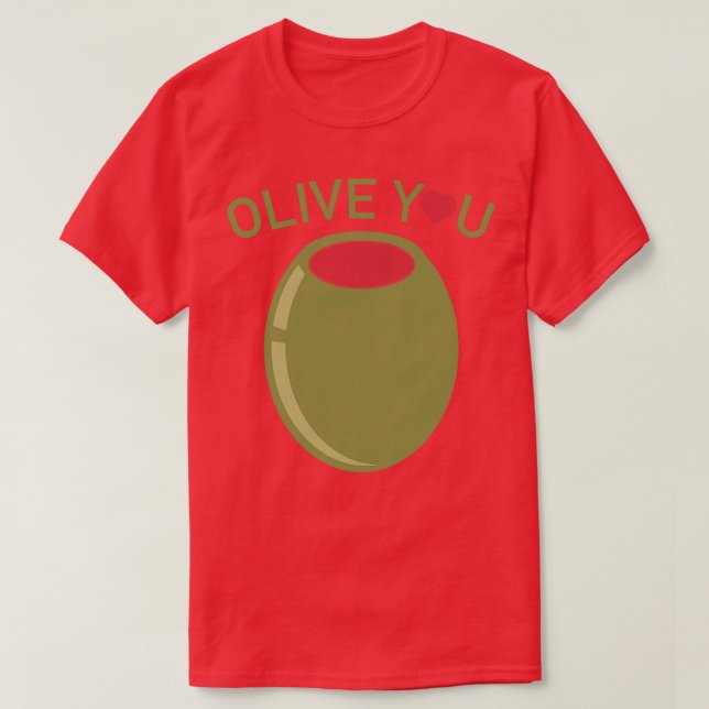 Olive You Essential  T-Shirt (Design Front)