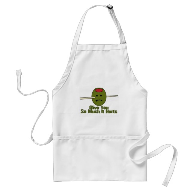 Olive You so much it Hurts Standard Apron (Front)