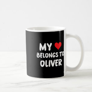 Oliver - My Heart Belongs To Oliver - Love  Coffee Mug