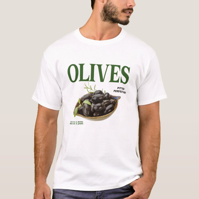 Olives Pitted Perfection T-Shirt (Front)