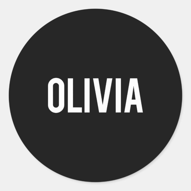 Olivia - Cool New Funny Name Fan Gift Tee  Classic Round Sticker (Front)