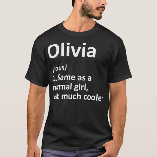 OLIVIA Definition Personalized Name Funny Gift T-Shirt (Front)