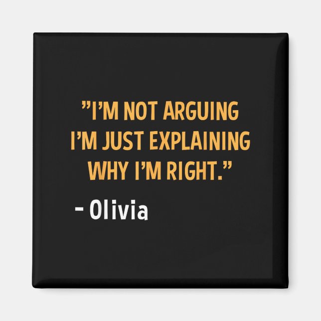 Olivia Gift Quote Personalised Funny Birthday Name Magnet (Front)