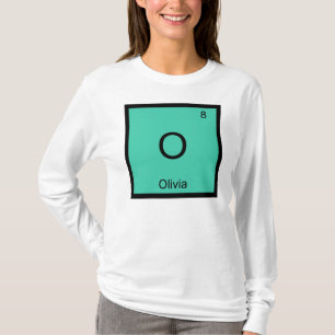 Olivia Name Chemistry Element Periodic Table T-Shirt