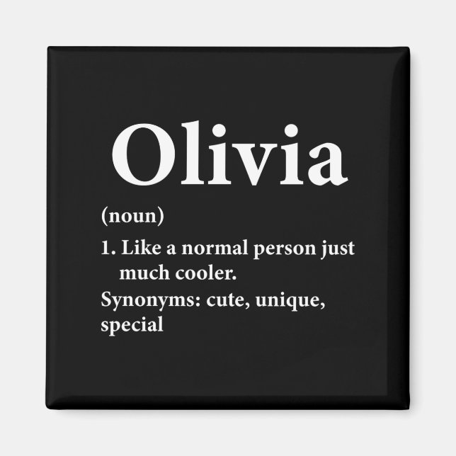 Olivia Name Definition Funny D  Magnet (Front)