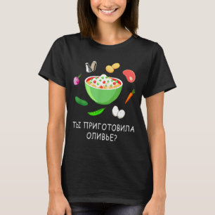 Olivier Salad Lover Russian New Years Russian Gift T-Shirt