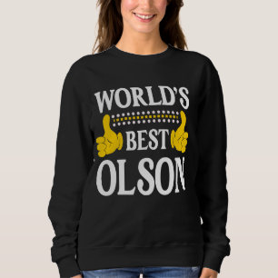 Olson Surname Funny Team Family Last Name World's Sweatshirt