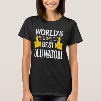 Oluwatobi Personal Name First Name World's Best Ol T-Shirt