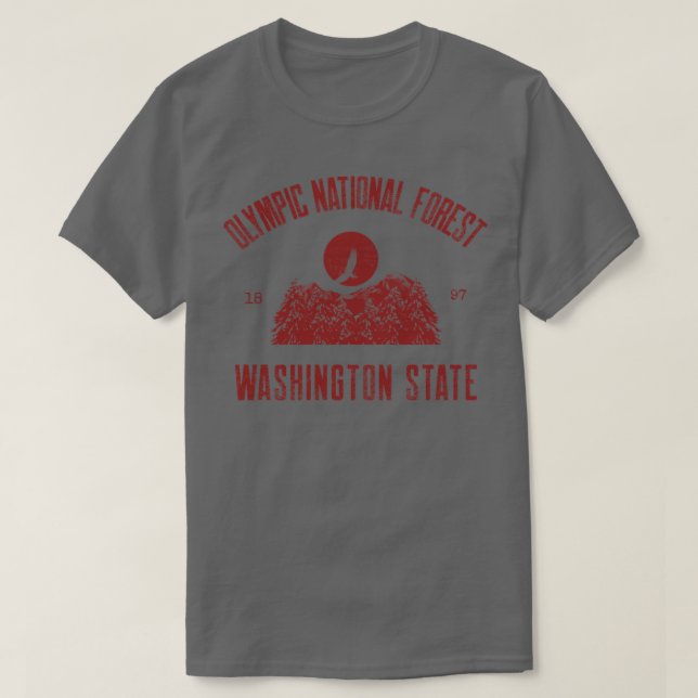 Olympic National Forest1897 Washington State Hikin T-Shirt (Design Front)