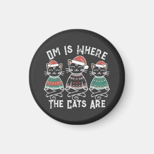 Om Is Where the Cats Are Festive Magnet