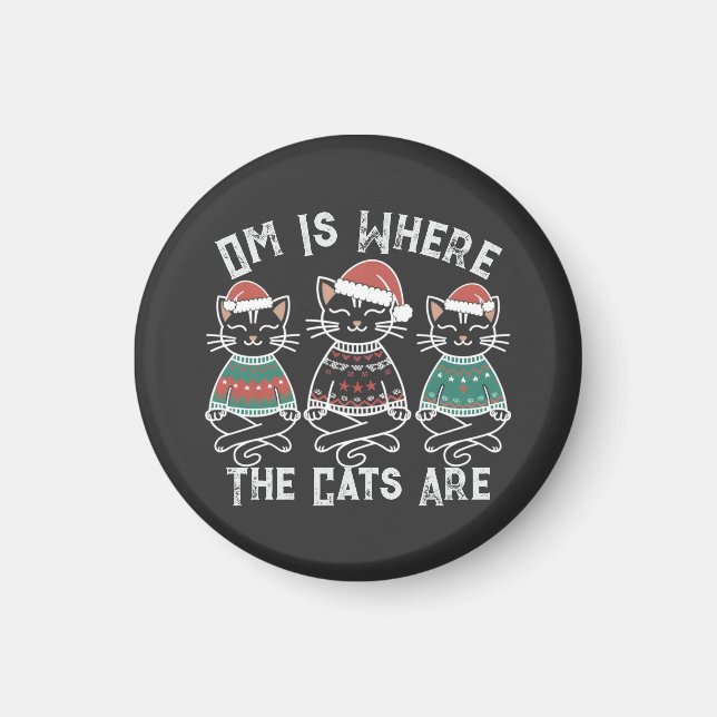 Om Is Where the Cats Are Festive  Magnet (Front)
