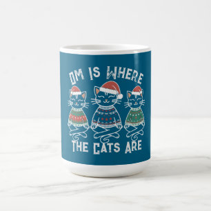 Om Is Where the Cats Are - Funny Yoga Christmas Coffee Mug