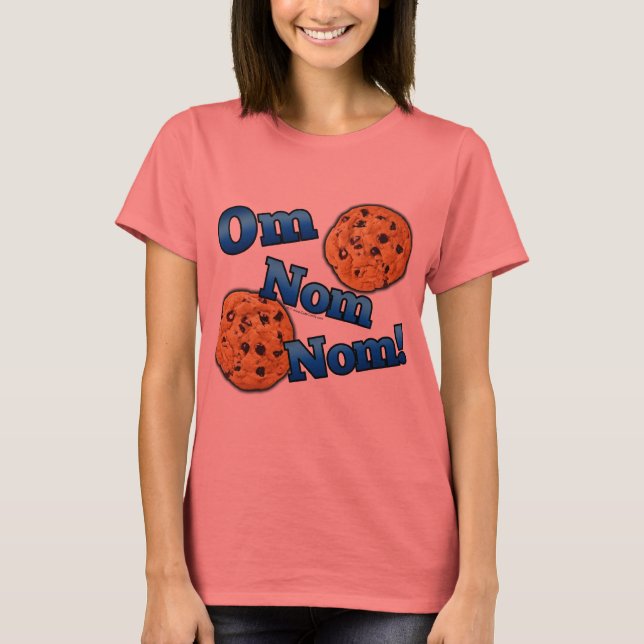 Om Nom Nom, Meme Love Cookies T-Shirt (Front)