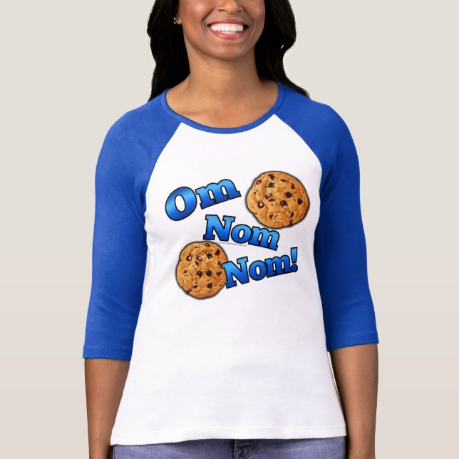 Om Nom Nom, Meme Love Cookies T-Shirt (Front)
