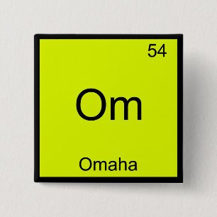 Om - Omaha City Chemistry Element Symbol Tee 15 Cm Square Badge