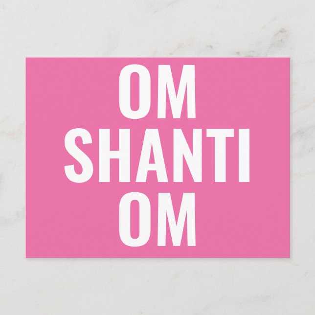 Om Shanti Om Pink White Sanskrit Mantra Postcard (Front)