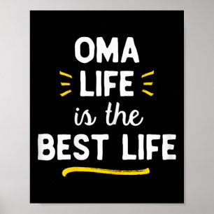 Oma Life Is The Best Life Cute  Poster