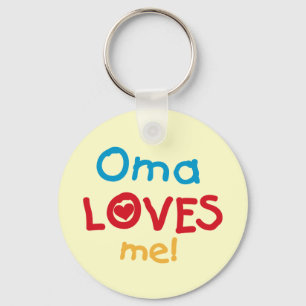 Oma Loves Me T-shirts and Gifts Key Ring