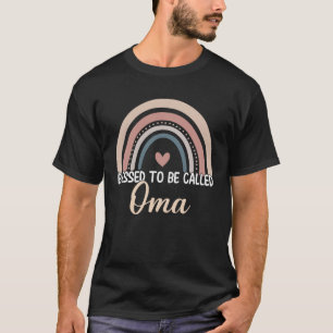 Oma Mother s Day Blessed To Be Called Oma Rainbow  T-Shirt