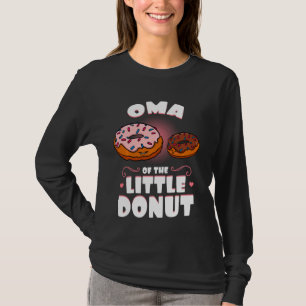 Oma Of The Little Doughnut Gender Reveal Baby Show T-Shirt