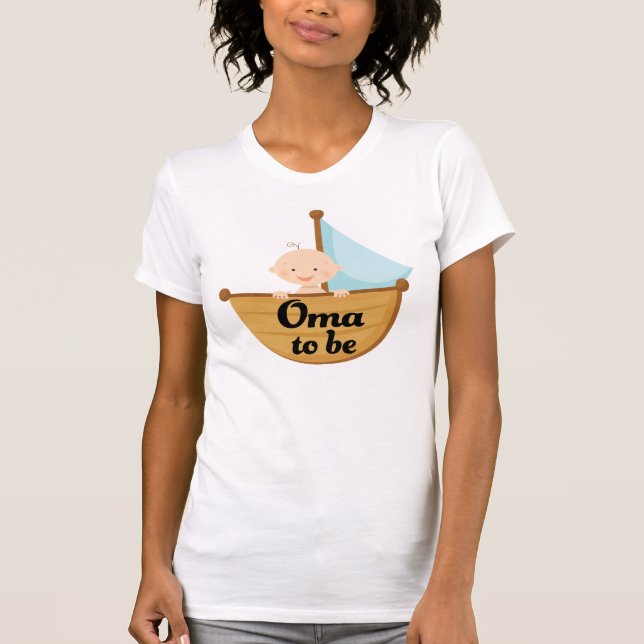 Oma To Be T Shirt (Front)