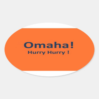 OMAHA Oval Stickers for DENVER BRONCOS Fans Hurry