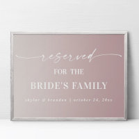 Ombre Mauve Reserved Bride's Family Wedding Sign