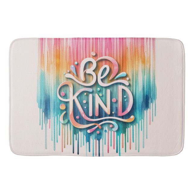 Ombre Paint Drips Kindness in Vibrant Colours  Bath Mat (Front)