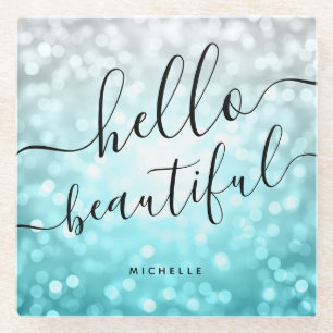 Ombre Teal Silver Lights "Hello Beautiful" Glass Coaster