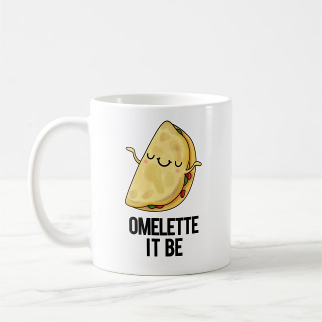 Ome-lette It Be Funny Omelette Pun  Coffee Mug (Left)