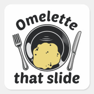 Omelette That Slide Square Sticker