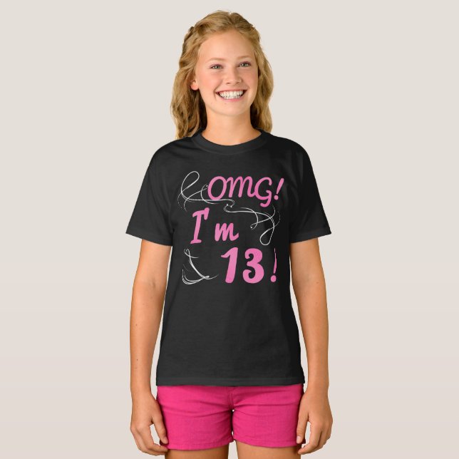OMG 13th Birthday For Girls T-Shirt (Front Full)