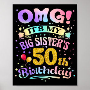 Omg Big Sisters 50th Birthday Happy 50 Years Old Poster