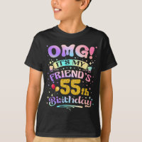 Omg Friends 55th Birthday Happy 55 Years Old