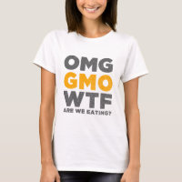 OMG GMO WTF Are We Eating?