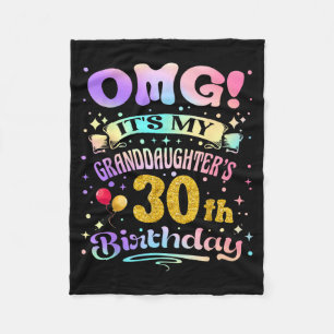 Omg Granddaughters 30th Birthday 30 Years Old Fleece Blanket