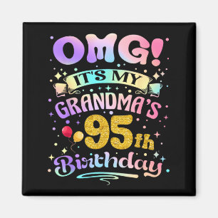Omg Grandmas 95th Birthday Happy 95 Years Old Magnet