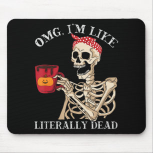 OMG Im Like Literarry Dead Halloween Fall Pumpkin Mouse Pad