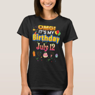 Omg It's My Birthday July 12th Vintage 12 Happy Ki T-Shirt