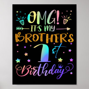 Omg Its My Brothers 1st Birthday Sweet 1 Years Old Poster
