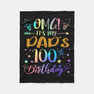 Omg Its My Dads 100th Birthday Sweet 100 Years Old Fleece Blanket